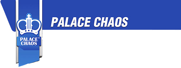 palace chaos